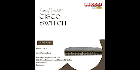 Buy Cisco Switch Singapore: Elevate Your Network with Top-Tier Solutions