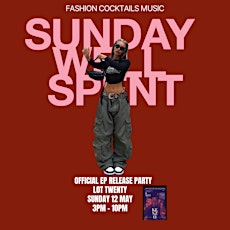 Sunday Well Spent  - Day Party & EP RELEASE