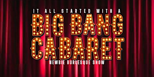 Big Bang Cabaret - Cosy Cabaret Club