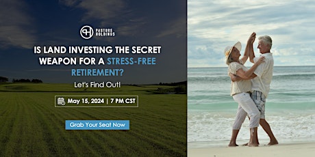Is Land Investing The Secret Weapon For A Stress-Free Retirement?