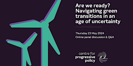 Are we ready? Navigating the green transition in an age of uncertainty