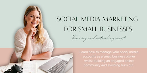 Primaire afbeelding van Social Media Marketing For Small Businesses