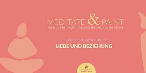 Imagem principal do evento MEDITATE & PAINT: Liebe und Beziehung