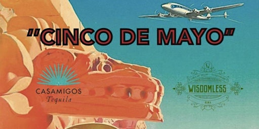 Hauptbild für CINCO DE MAYO - MUSIC & MEXICAN VIBES