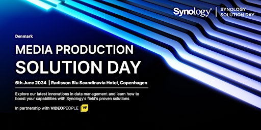 Imagem principal do evento Synology Media Production Solution Day 2024 - Copenhagen