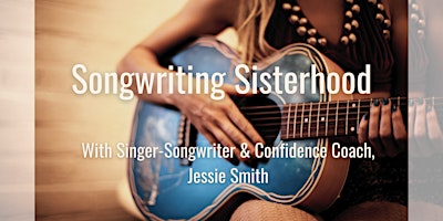 Hauptbild für Songwriting Sisterhood - Workshop