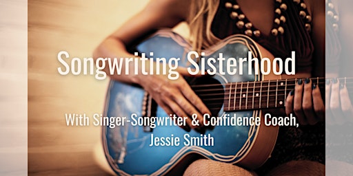 Hauptbild für Songwriting Sisterhood - Workshop