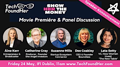 SHOW HER THE MONEY - Dublin Movie Première and Panel Discussion