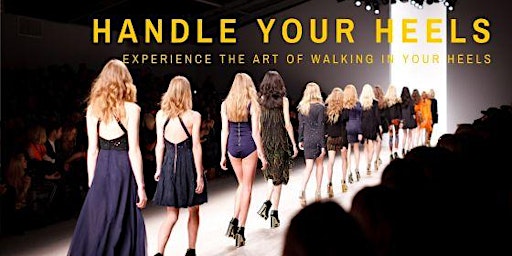 HANDLE YOUR HEELS - by The Model Workshops London primary image