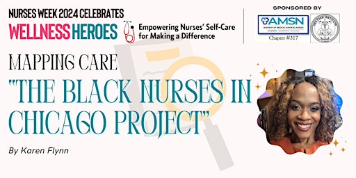 Primaire afbeelding van Nurses Week Program: Mapping Care: "The Black Nurses in Chicago Project"