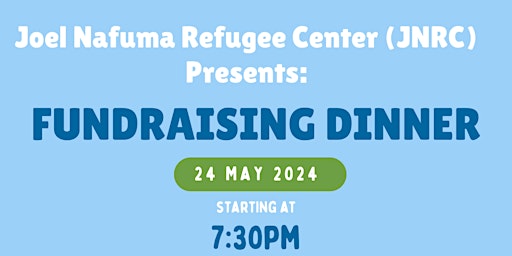 Imagem principal do evento Fundraising Dinner-- Joel Nafuma Refugee Center (JNRC)