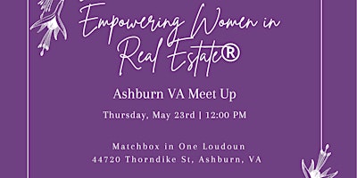 Imagen principal de Empowering Women in Real Estate Monthly Meetup - Ashburn VA