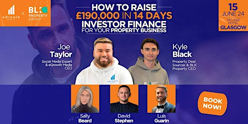 Imagen principal de How To Raise Your Next £190K In 14 Days For Your Property Business!