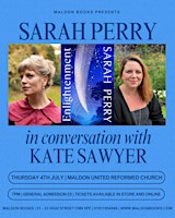 Imagem principal do evento Sarah Perry in conversation with Kate Sawyer