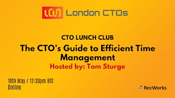 Imagen principal de CTO Lunch Club: The CTO’s Guide to Efficient Time Management