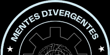 Mentes Divergentes - Empoderamiento Personal y Empresarial