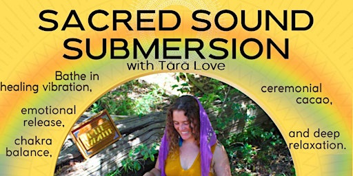 Hauptbild für Sacred Submersion Sound Journey- high vibration healing bath with cacao