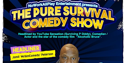 Imagem principal do evento The Pure Survival Comedy Show