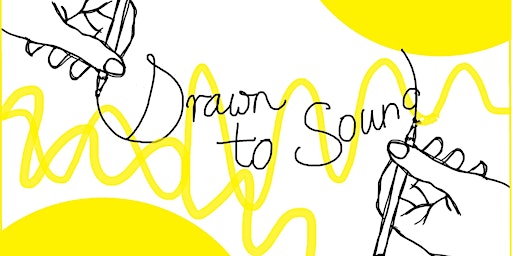 Imagem principal do evento Drawing Workshop: Drawn to Sound