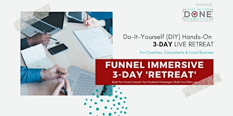 Funnel Immersive | 3-Day DIY Hands-On Retreat (Mississauga) primary image