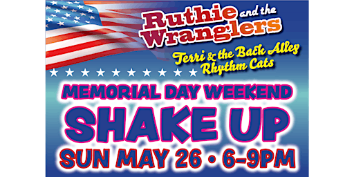 Primaire afbeelding van Ruthie and the Wranglers Memorial Day Weekend Shake Up!