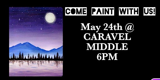 Primaire afbeelding van CARAVEL 8TH GRADE painting FUNdraiser May 24th