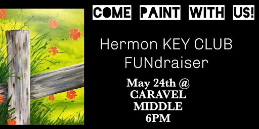 Image principale de Hermon KEY club Painting FUNdraiser May 24th