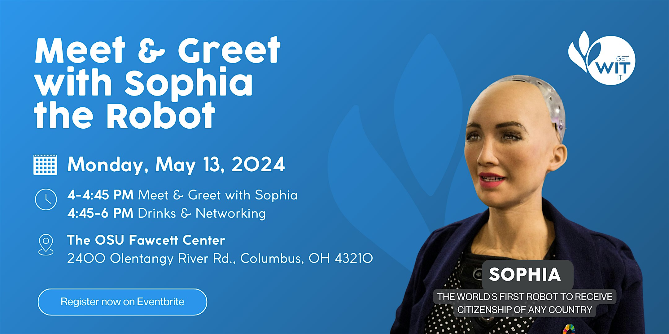 Columbus getWITit: Meet and Greet with Sophia the Robot