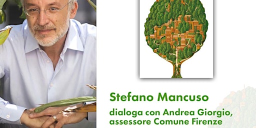 Hauptbild für Le città del futuro. Stefano Mancuso dialoga con Andrea Giorgio