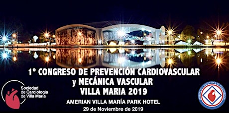 1er Congreso de Prevención Cardiovascular y Mecánica Vascular 2019 - Villa María