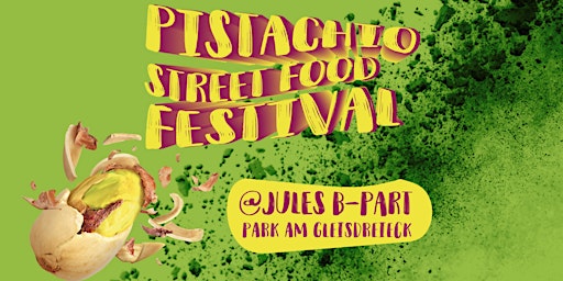 Image principale de Pistachio Street Food Festival 2024