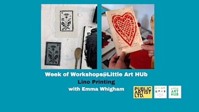 Week of Workshops @Little Art Hub  - Lino Printing with Emma Whigham