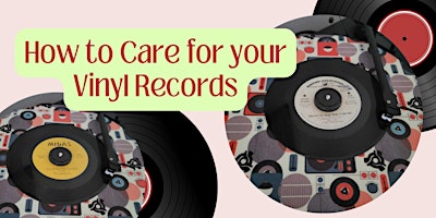 Imagem principal do evento How to Care for your Vinyl Records