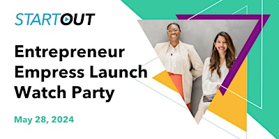 Hauptbild für Entrepreneur Empress Launch Watch Party