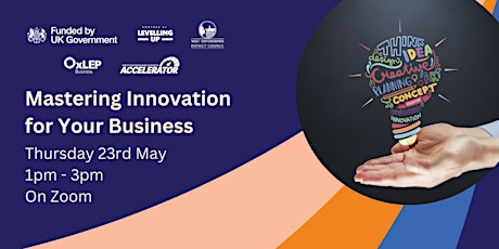 West Oxfordshire Accelerator - Mastering Innovation for Your Business