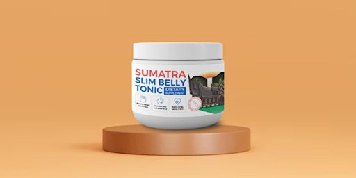 Imagem principal do evento Sumatra Slim Belly Tonic (URGENT Official Website Update) Fraudulent Customer Risks Exposed!