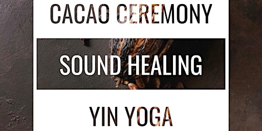 Imagem principal do evento Sacred Cacao Ceremony /Sound Healing / Yin Yoga