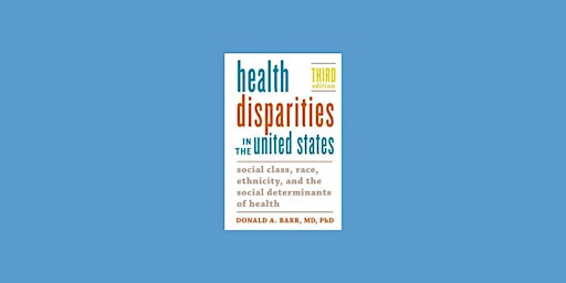 [Pdf] DOWNLOAD Health Disparities in the United States: Social Class, Race, primary image