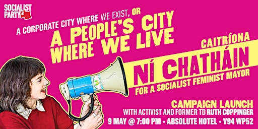 Imagem principal do evento Campaign Launch Rally: Caitríona Ní Chatháin for a Socialist Feminist Mayor