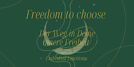 Freedom to choose - Embodied Emotions