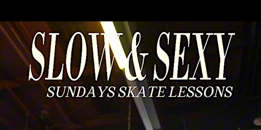 Imagem principal do evento Slow & Sexy Backwards Skating Lessons