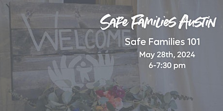 Safe Families 101