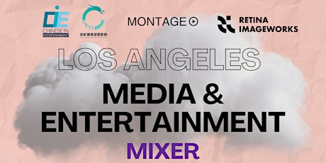 Los Angeles Media & Entertainment Mixer