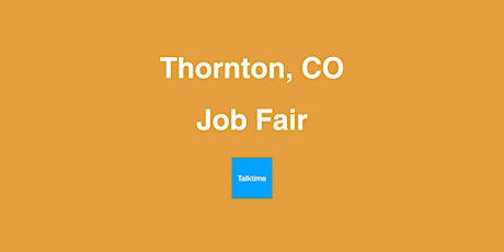 Job Fair - Thornton