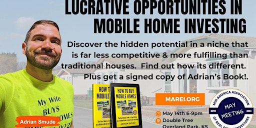 Immagine principale di MAREI Meeting & Vendor Trade Show: Mobile Home Investing with Adrian Smude 