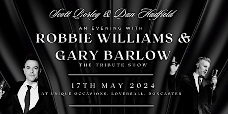 Gary Barlow & Robbie Williams Tribute Show