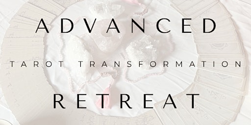 Imagem principal do evento Sanctuary Advanced Tarot Transformation Retreat
