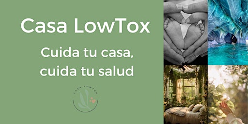 Hauptbild für CASA LOW TOX. CUIDA TU CASA, CUIDA TU SALUD
