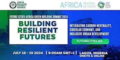 Future Cities - Africa Green Building Summit 2024 primary image