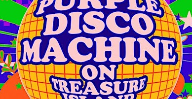 Purple Disco Machine on Treasure Island primary image
